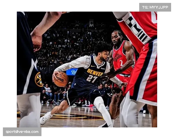 快船末节逆转掘金，伦纳德防守致胜，约基奇空砍三双